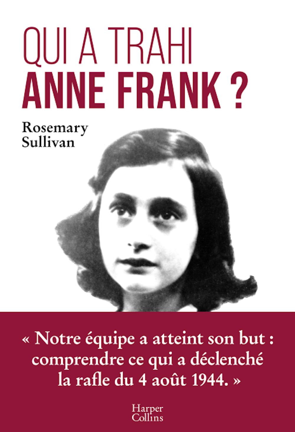 Qui a trahi Anne Frank ? – harpercollins-fr