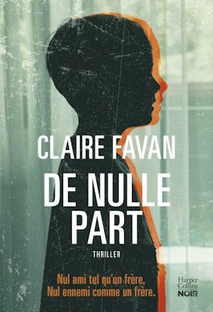 La version grand format de De nulle part de Claire Favan chez Harper Collins